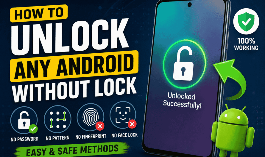 How to Unlock Any Android Phone Without the Lock Screen (Safe & Legal Methods)